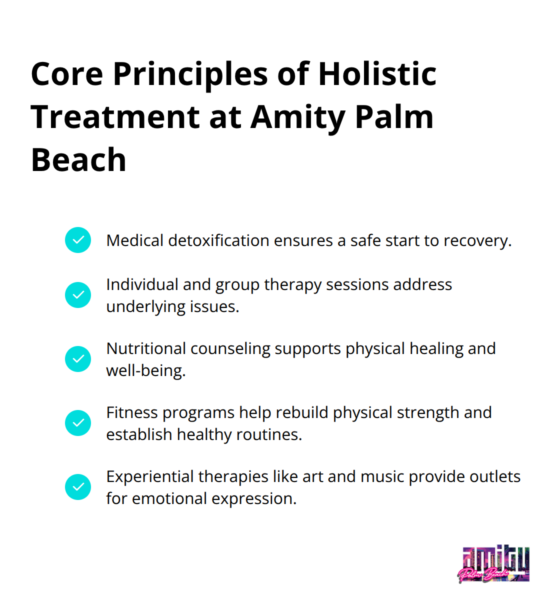 Checklist of core principles in holistic addiction treatment including medical detoxification, therapy, nutritional counseling, fitness programs, and experiential therapies. - holistic addiction treatment Palm Beach