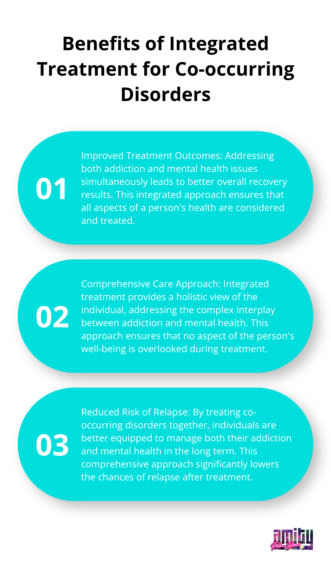An ordered list chart showing three key benefits of integrated treatment for co-occurring disorders: improved treatment outcomes, comprehensive care approach, and reduced risk of relapse. - luxury rehab Palm Beach