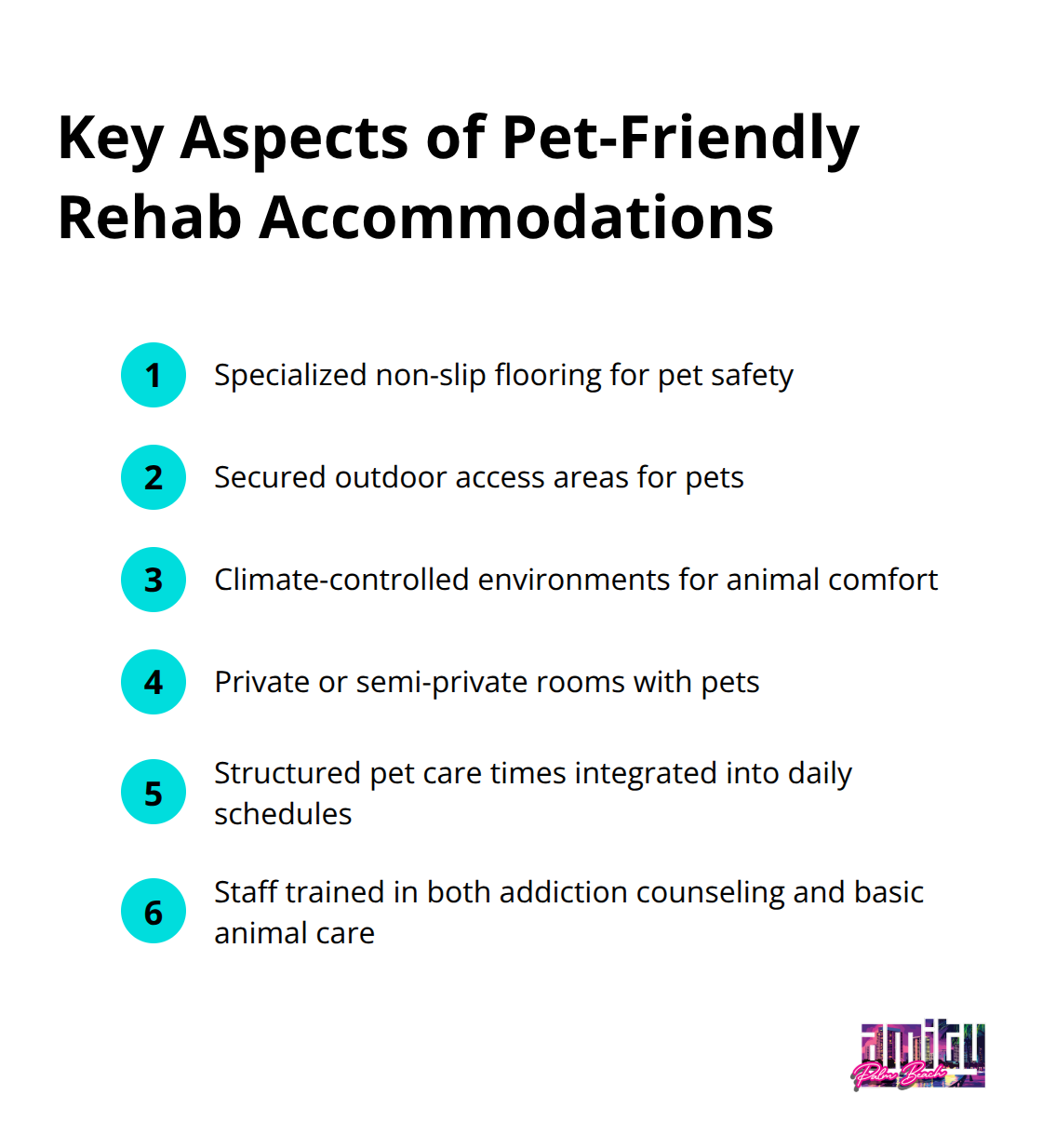 Ordered list of key aspects in pet-friendly rehab accommodations: specialized flooring, secured outdoor access, climate control, private rooms, structured pet care times, and staff trained in animal care