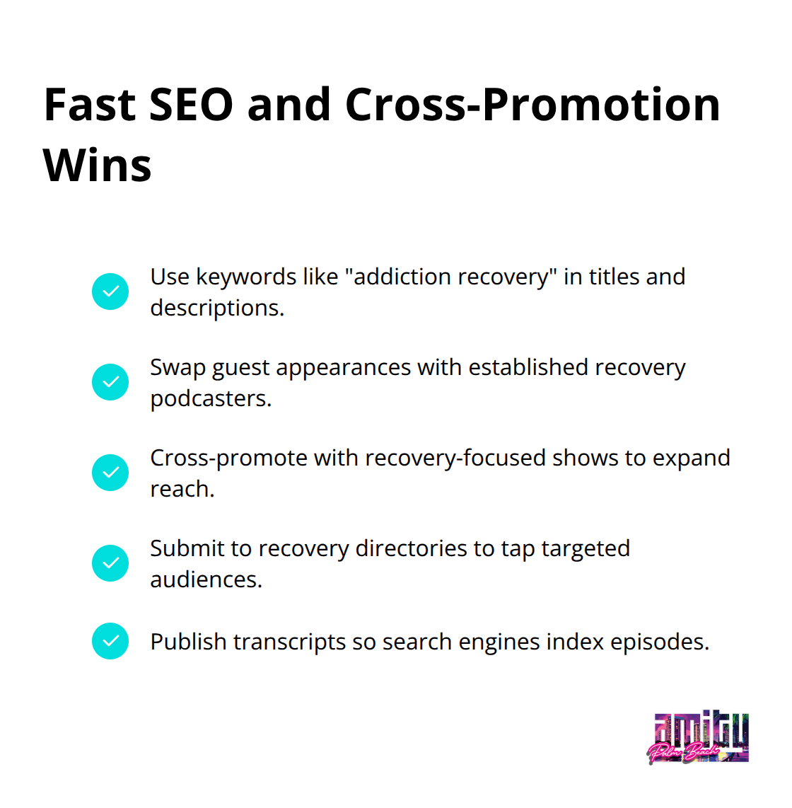 Key tactics to grow a recovery podcast through search and partnerships - podcast about addiction recovery